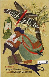 Dalit Lekhika: Women's Writings From Bengal