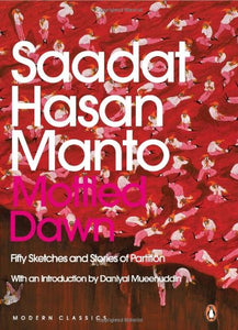 Mottled Down: Fifty Sketches And Stories Of Partition