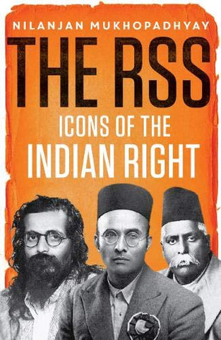 The RSS: Icons Of The Indian Right