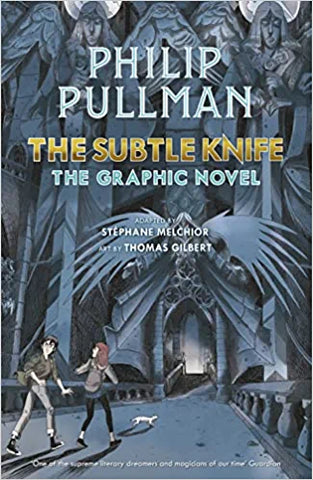 The Subtle Knife: The Graphic Novel