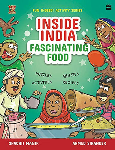 Inside India: Fascinating Food