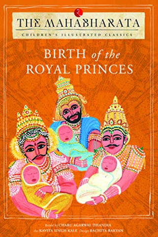 The Mahabharata: Birth Of The Royal Princes