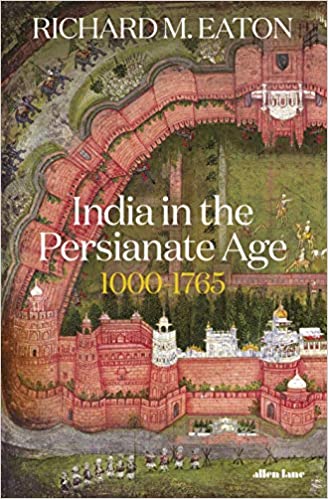 India In The Persianate Age