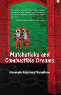 Matchsticks And Combustible Dreams