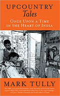 Upcountry Tales: Once Upon A Time In The Heart Of India