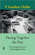 Piecing Together The Past: The Interpretation Of Archaeological Data