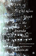 When The Night Agrees To Speak To Me