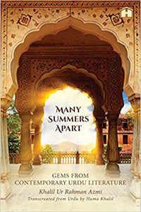 Many Summers Apart: Gems From Contemporary Urdu Literature