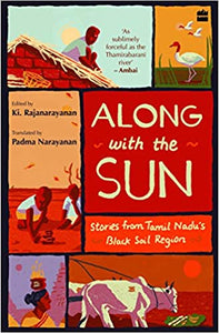 Along With The Sun: Stories From Tamil Nadu's Black Soil Region