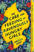 The Care and Feeding of Ravenously Hungry Girls