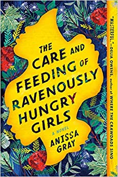 The Care and Feeding of Ravenously Hungry Girls
