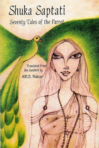 Shuka Saptati: Seventy Tales Of The Parrot