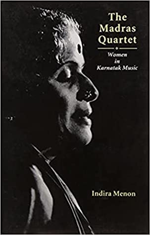 The Madras Quartet: Women in Karnatak Music