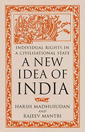 A New Idea of India: Individual Rights in a Civilisational State
