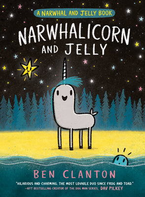 A Narwhal and Jelly book: Narwhalicorn and Jelly