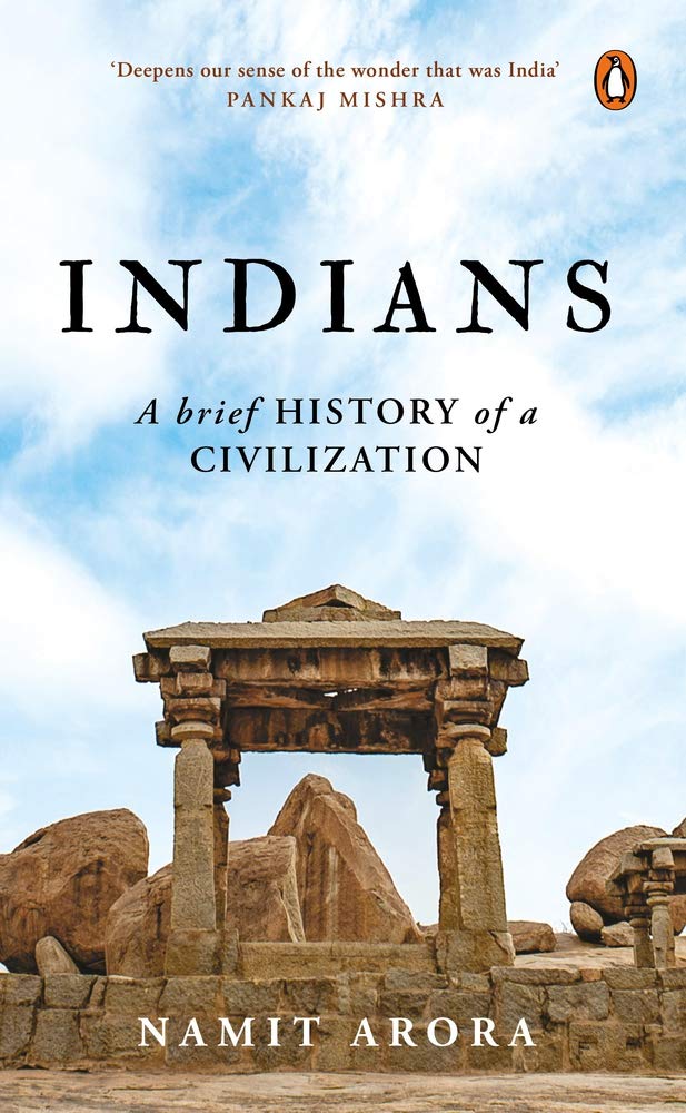 Indians: A Brief History Of A Civilization