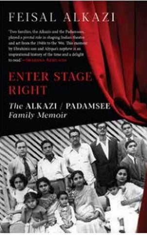 Enter Stage Right: The Alkazi/Padamsee Family Memoir