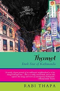 Thamel: Dark Star Of Kathmandu