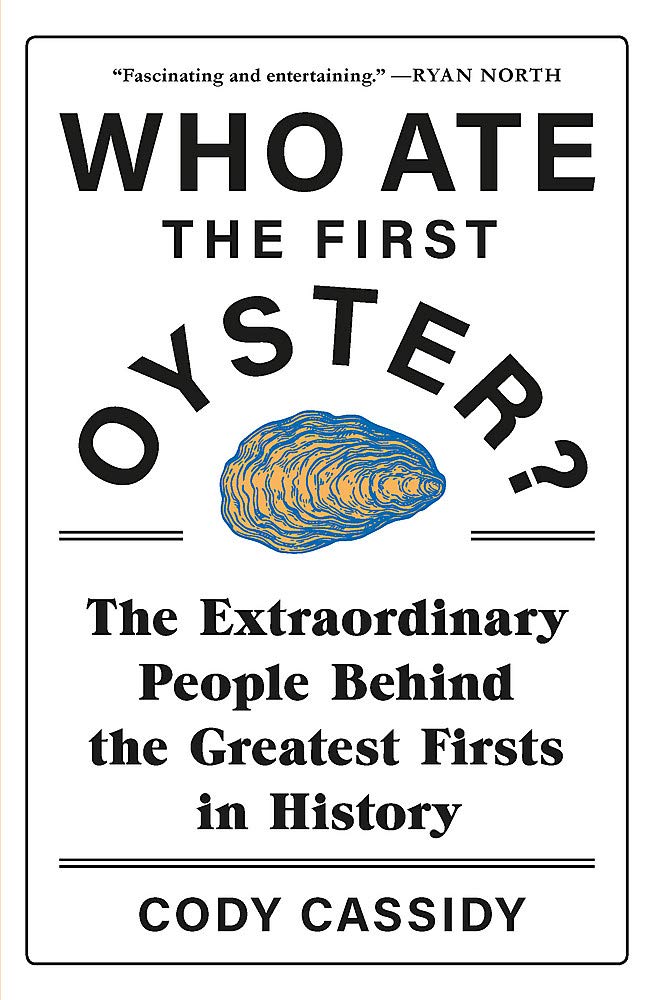 Who Ate The First Oyster?