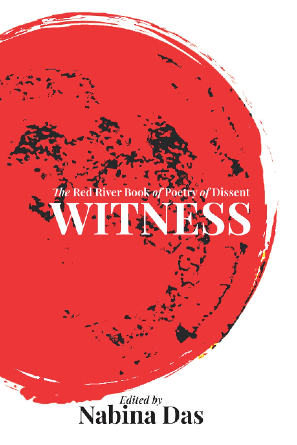 Witness: The Red River Book Of Poetry Of Dissent