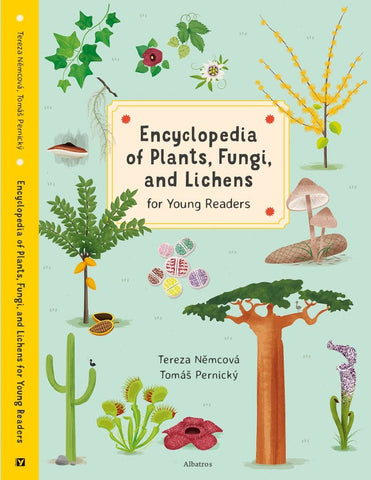 Encyclopedia of Plants, Fungi, and Lichens: for Young Readers