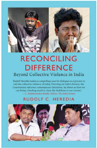Reconciling Difference: Beyond Collective Violence In India