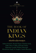 The Book Of Indian Kings: Stories And Essays