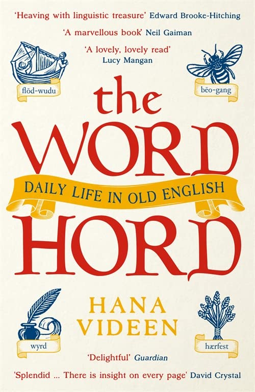 The Wordhord: Daily Life In Old English