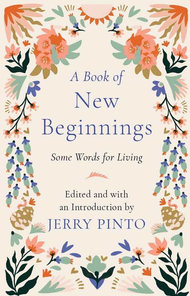 A Book Of New Beginnings: Some Words For Living