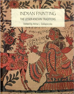 Indian Painting: The Lesser Known Traditions