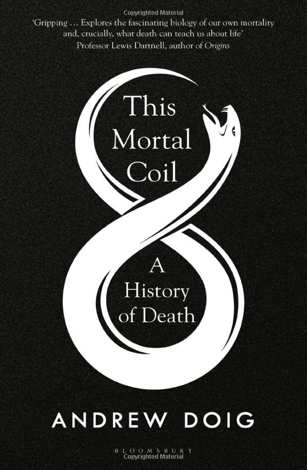 This Mortal Coil: A History Of Death