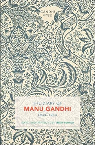 The Diary Of Manu Gandhi 1943 - 1944