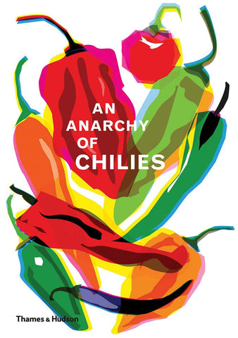 An Anarchy Of Chilies