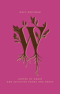 Leaves Of Grass And Selected Poems And Prose (Penguin Drop Caps)