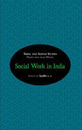Social Work In India: Tribal And Adivasi Studies  Perspectives From Within