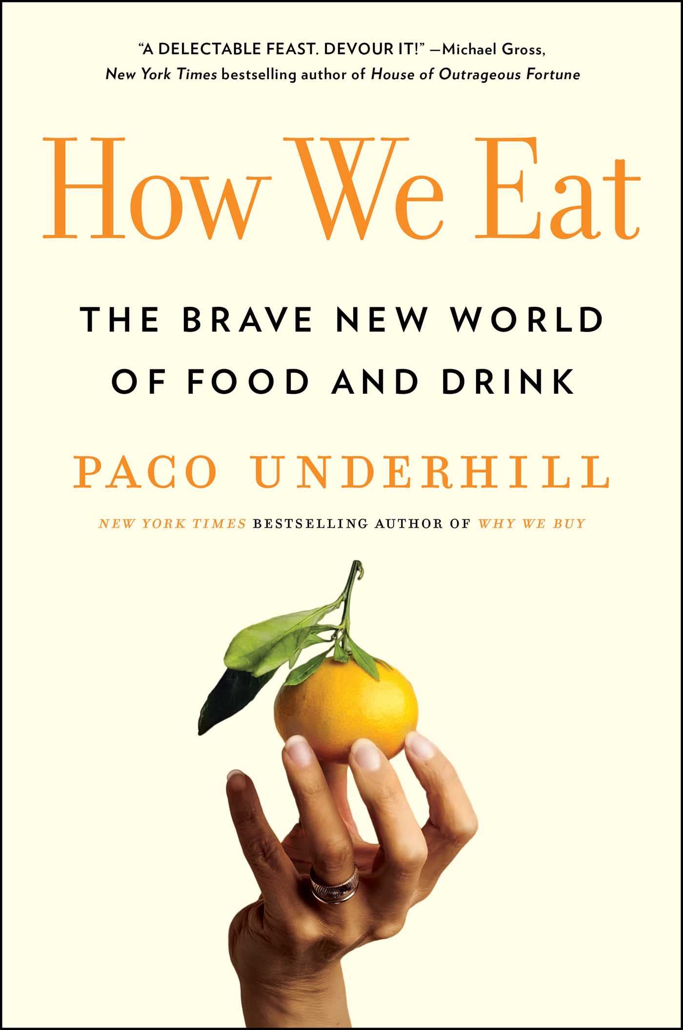 How We Eat: The Brave New World Of Food And Drink