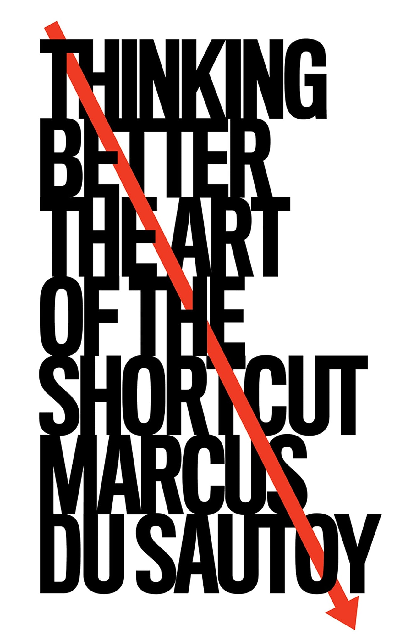 Thinking Better: The Art of the Shortcut