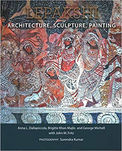 Lepakshi: Architecture, Sculpture, Painting