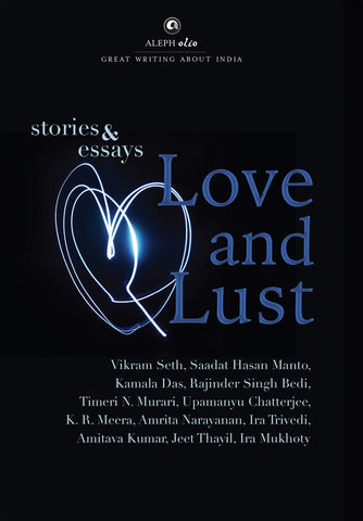 Love And Lust: Stories And Essays