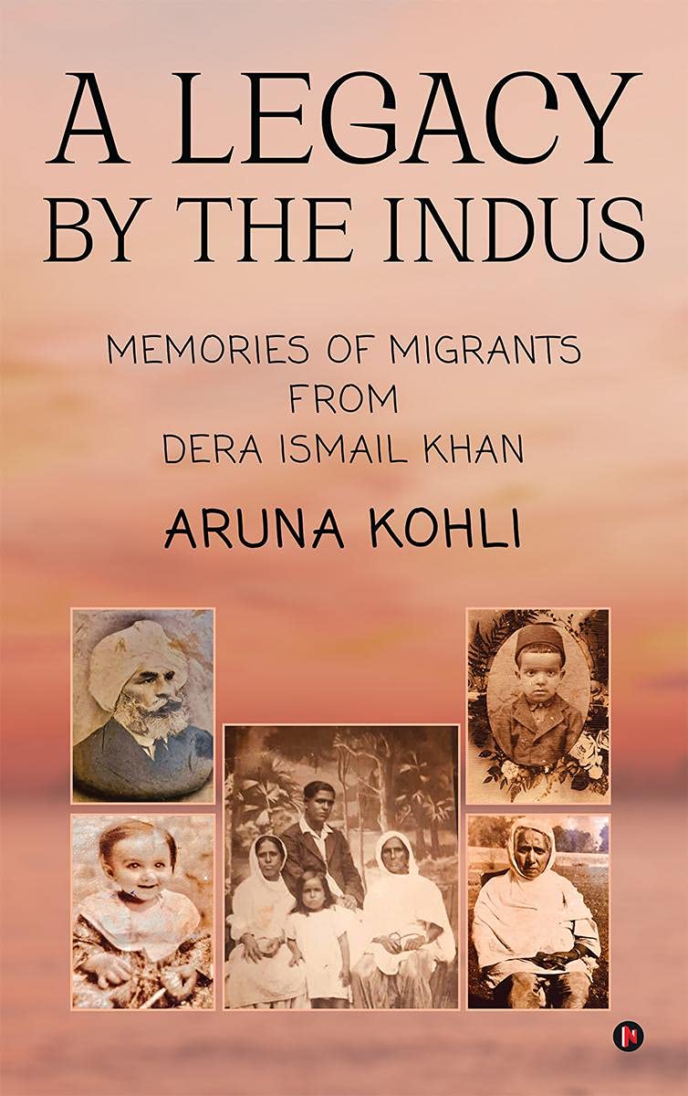A Legacy By The Indus: Memories Of Migrants From Dera Ismail Khan
