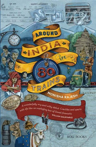 Around India In 80 Trains