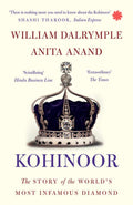 Kohinoor:  The Story Of The World's Most Infamous Diamond