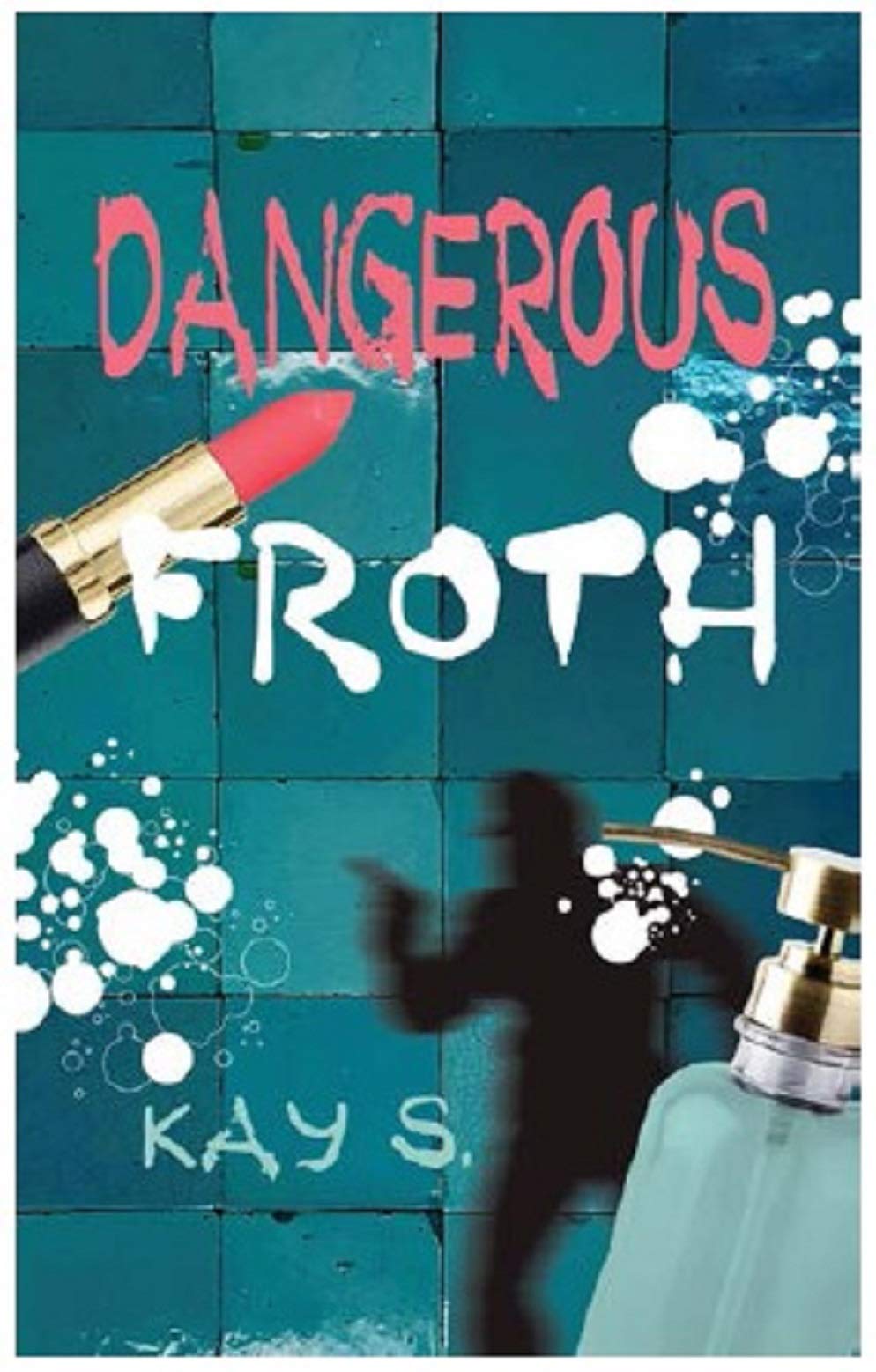 Dangerous Froth