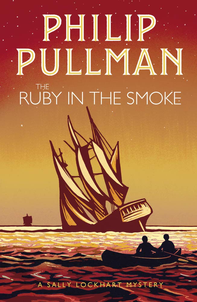 A Sally Lockhart Mystery: The Ruby In The Smoke
