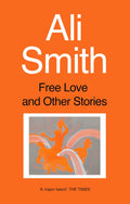 Free Love & Other Stories