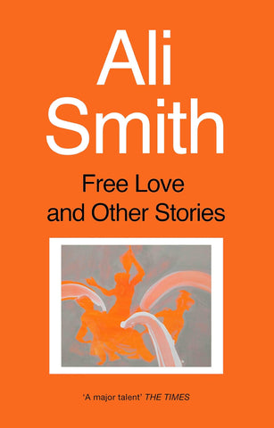 Free Love & Other Stories