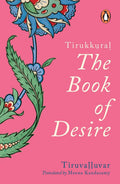 Tirukkural: The Book Of Desire