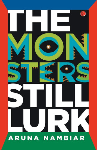 The Monsters Still Lurk