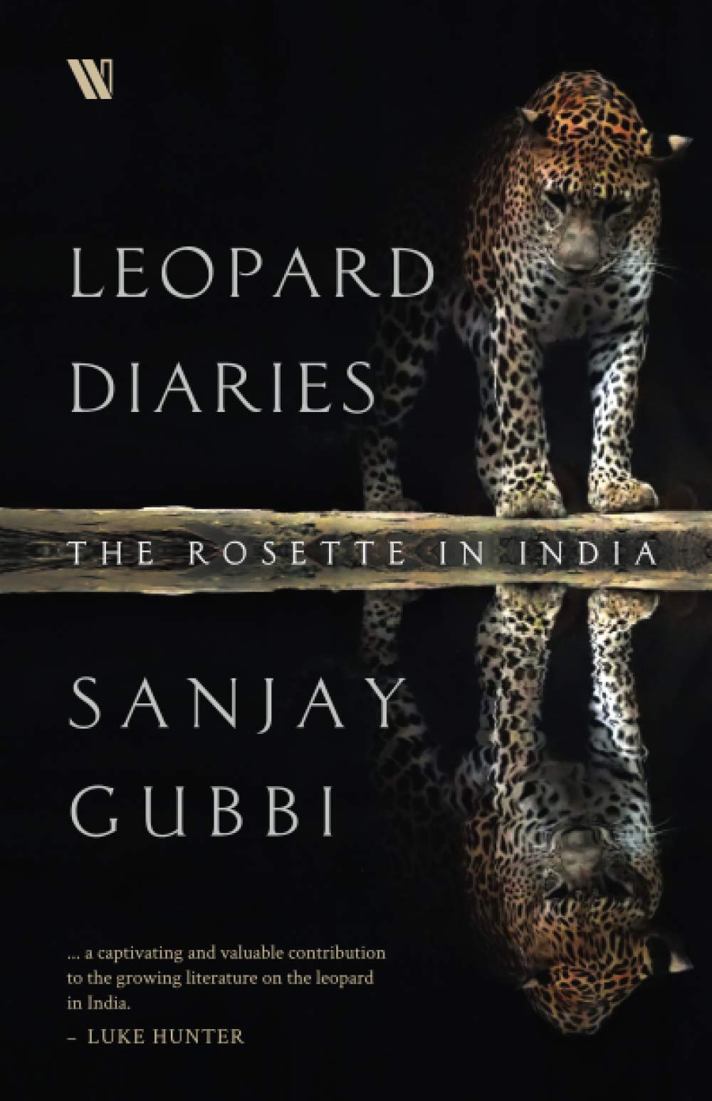 Leopard Diaries: The Rosette In India