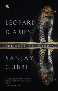Leopard Diaries: The Rosette In India